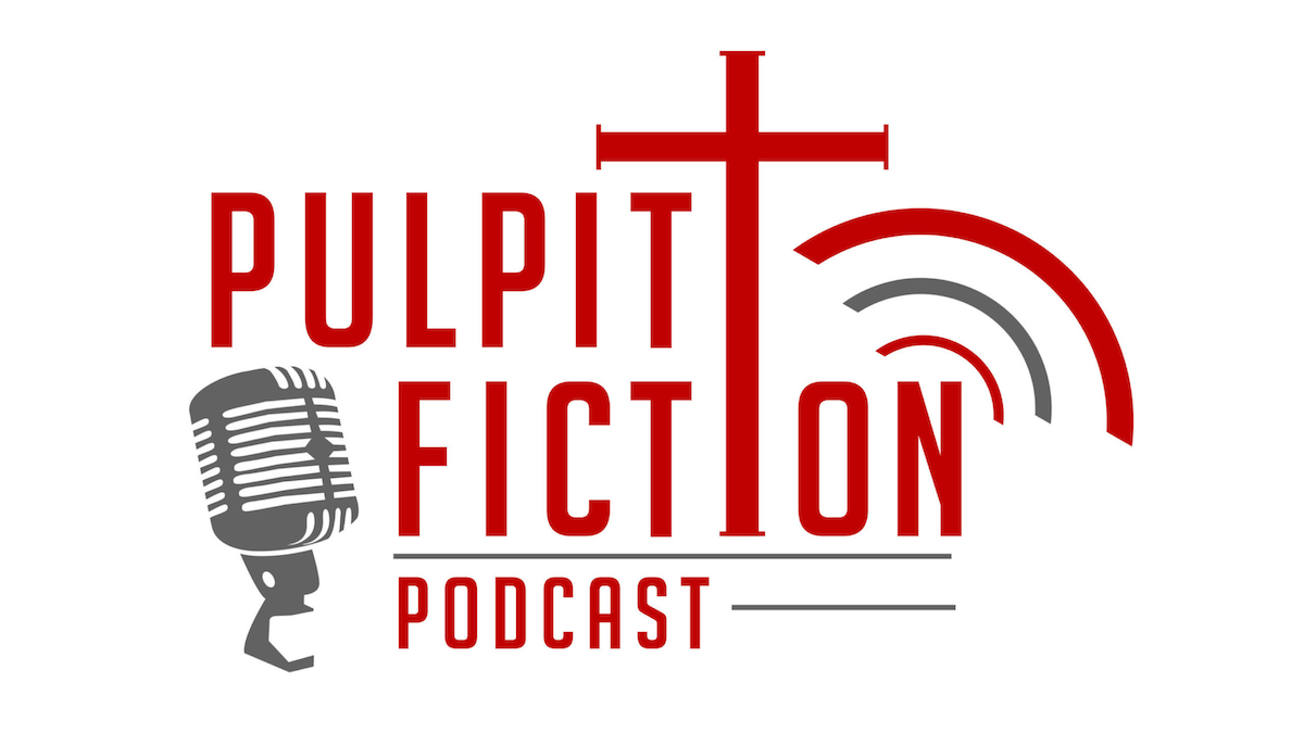 Pulpit Fiction Podcast