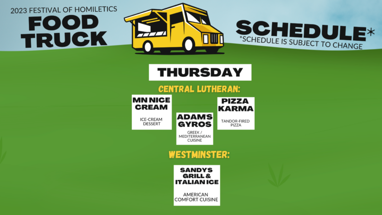 Thursday, May 18: Food Truck Schedule โ Festival of Homiletics Thursday, May 18: Food Truck Schedule โ Festival of Homiletics
